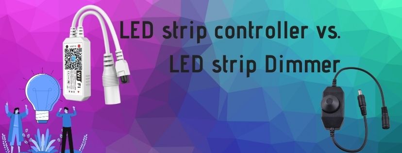 LED controller vs. LED strip Dimmer